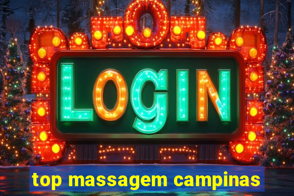 top massagem campinas